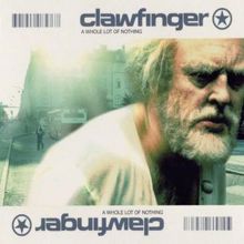 Clawfinger: Out to Get Me