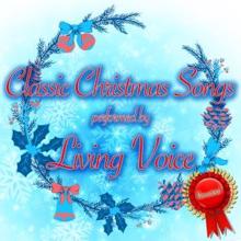 Living Voices: Classic Christmas Songs