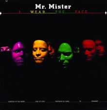 Mr. Mister: I Wear The Face