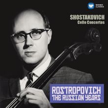 Mstislav Rostropovich: Shostakovich: Cello Concertos Nos 1 & 2 (The Russian Years)