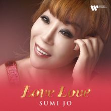 Sumi Jo: Love Love