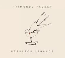 Fagner: Pássaros Urbanos