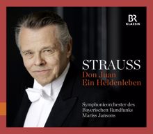 Symphonieorchester des Bayerischen Rundfunks: Richard Strauss: Don Juan & Ein Heldenleben (Live)