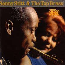 Sonny Stitt: Sonny Stitt & The Top Brass