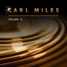 Carl Miles: Carl Miles, Vol. 16