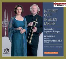 Ruth Ziesak: Bach, J.S.: Jauchzet Gott in Allen Landen! / Zelenka, J.D.: Psalm 112 (Cantatas for Soprano and Trumpet)