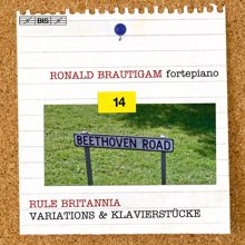 Ronald Brautigam: Beethoven: Complete Works for Solo Piano, Vol. 14 – Variations & Klavierstücke