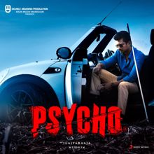 Ilaiyaraaja: Psycho (Tamil) (Original Motion Picture Soundtrack)