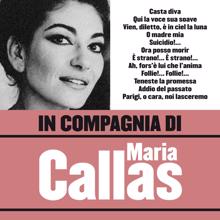 Maria Callas: In compagnia di Maria Callas