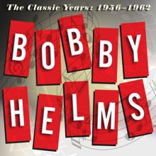 Bobby Helms: The Classic Years: 1956-1962