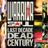 Warrior Soul: Last Decade Dead Century