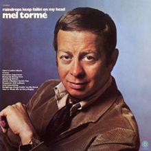 Mel Tormé: Raindrops Keep Fallin' On My Head