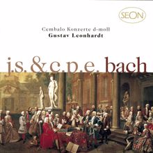 Gustav Leonhardt: J.S. Bach: Harpsichord Concerto No. 1 in D Minor, BWV 1052 - C.P.E. Bach: Harpsichord Concerto in D Minor, Wq. 23