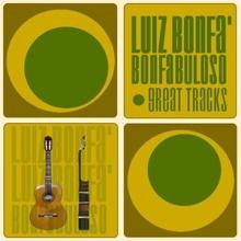 Luiz Bonfá: Amor Sem Adeus (Love Without Goodbye)