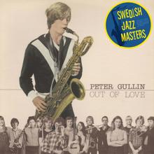 Peter Gullin: Out of Love