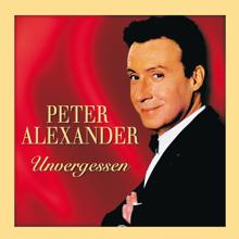 Peter Alexander: Unvergessen