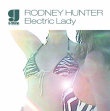 Rodney Hunter: Electric Lady