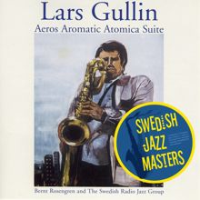 Lars Gullin: Aeros Aromatic Atomica Suite