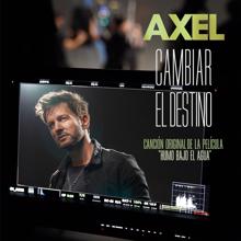 AXEL: Cambiar el Destino