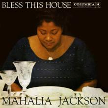 Mahalia Jackson: Bless This House