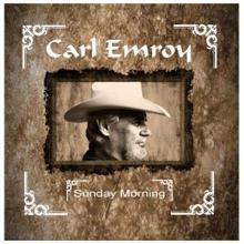 Carl Emroy: Sunday Morning