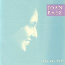 Joan Baez: Any Day Now