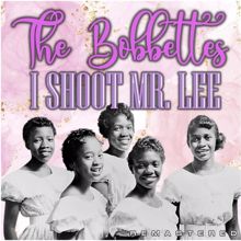 The Bobbettes: I Shoot Mr. Lee (Remastered)