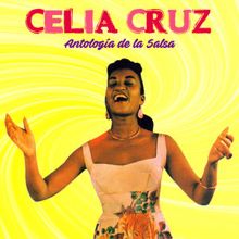 Celia Cruz: Anthology: Antología de la Salsa (Remastered)