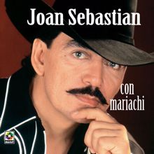 Joan Sebastian: Joan Sebastian con Mariachi
