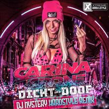 Carina Crone: Dicht und doof (DJ Mystery Hardstyle Remix)