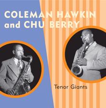 Coleman Hawkins: Tenor Giants