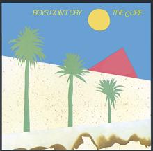 The Cure: Boys Don't Cry