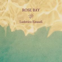 Ludovico Einaudi: Rose Bay