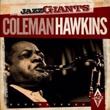 Coleman Hawkins: Jazz Giants