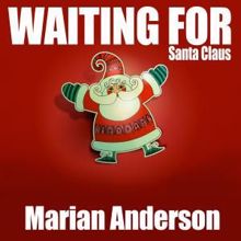 Marian Anderson: Waiting for Santa Claus