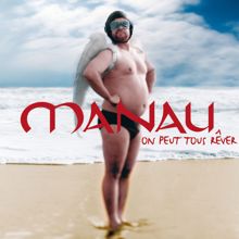 Manau: On Peut Tous Rever