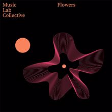 Music Lab Collective: Flowers (arr. piano)