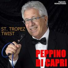 Peppino Di Capri: St. Tropez Twist (Remastered)