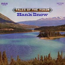 Hank Snow: Tales of the Yukon