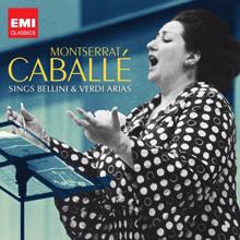 Montserrat Caballé: Montserrat Caballé sings Bellini & Verdi Arias