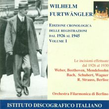 Wilhelm Furtwängler: Orchestral Music - Weber, C.M. Von / Beethoven, L. Van / Mendelssohn, Felix (Chronological Edition of Recordings From 1926-1945, Vol. 1)