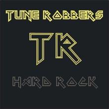 Tune Robbers: Hard Rock - Best Hard Rock Hits