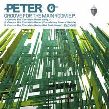 Peter O: Groove for the Main Room E.p.