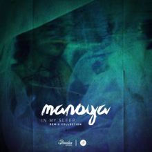 Manoya: In My Sleep (Ialaz Remix)