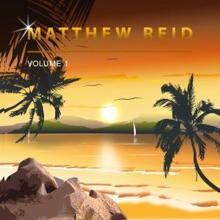 Matthew Reid: Matthew Reid, Vol. 1