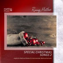 Ronny Matthes: Special Christmas Songs, Vol. 2 - Englische Weihnachtslieder & Instrumentale Weihnachtsmusik