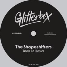 The Shapeshifters: Back To Basics