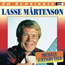 Lasse Mårtenson: 20 Suosikkia / Nousevan auringon talo