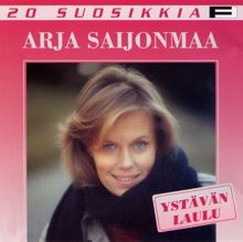 Arja Saijonmaa: 20 Suosikkia / Ystävän laulu