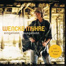 Wencke Myhre: Eingeliebt - ausgeliebt (Re-Release)